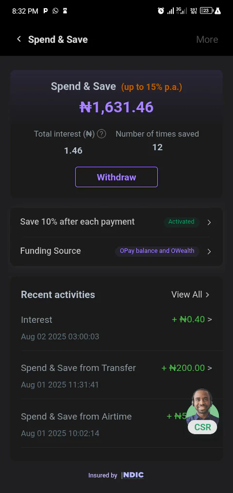 Opay spend and save gives me daily interest